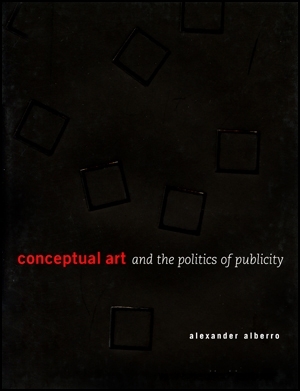 Conceptual Art and the Politics of Publicity