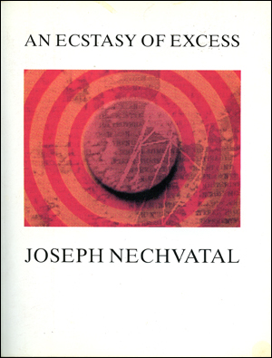 Joseph Nechvatal : An Ecstasy of Excess