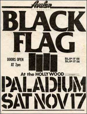 [ Black Flag at the Hollywood Paladium [ Slip It In ] / Sat Nov 17 ]