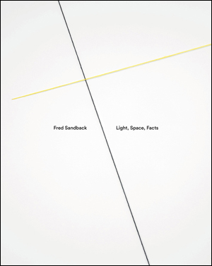 Fred Sandback : Light, Space, Facts