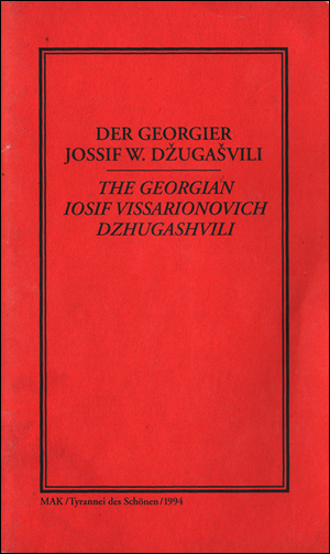 The Georgian Iosif Vissarionovich Dzhugashvili : Selected Objects from the Stalin Museum in Gori now on Display at the MAK