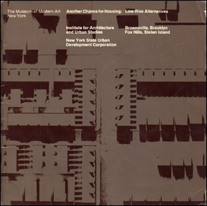 Another Chance for Housing : Low-Rise Alternatives. Brownsville, Brooklyn / Fox Hills, Staten Island