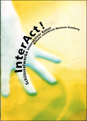 InterAct! Schlüsselwerke Interaktiver Kunst