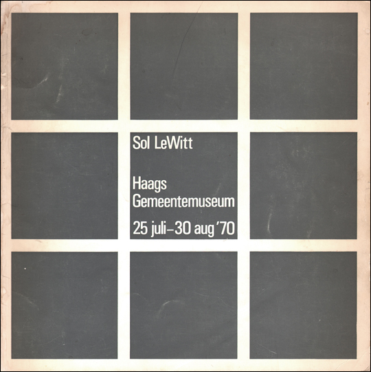 Sol LeWitt : Haags Gemeentemuseum 25 Juli - 30 Aug '70