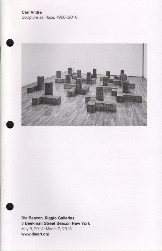 Carl Andre : Sculpture as Place, 1958 - 2010