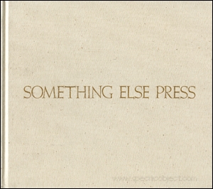 Something Else Press : An Annotated Bibliography