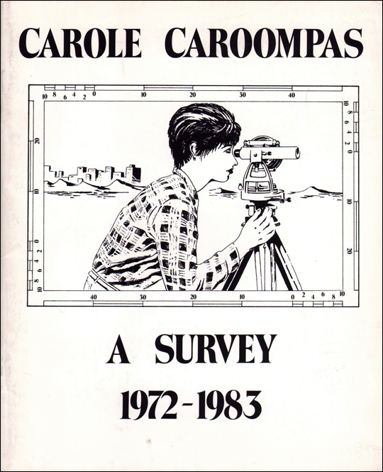 Carole Caroompas : A Survey, 1972 - 1983