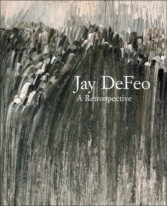 Jay DeFeo : A Retrospective