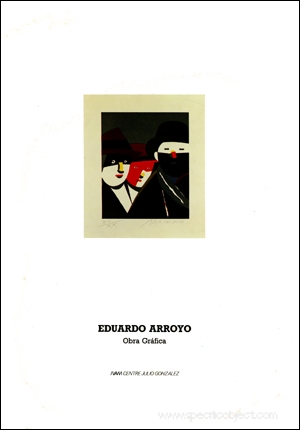 Eduardo Arroyo : Obra Gráfica