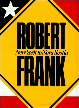 Robert Frank : New York to Nova Scotia