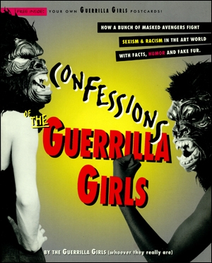 Confessions of the Guerrilla Girls