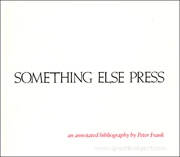 Something Else Press : An Annotated Bibliography