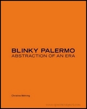 Blinky Palermo : Abstraction of an Era