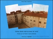 Vistas desde habitaciones de hotel / Views Out of Hotel Room Windows