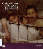 O Desejo Na Academia : 1874 - 1916