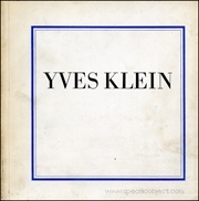 Yves Klein, 1928 - 1962 : Selected Writings