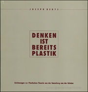 Denken ist Bereits Plastik : Zeichnungen zur Plastischen Theorie aus der Sammlung van der Grinten