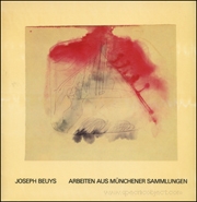 Joseph Beuys : Arbeiten aus Münchener Sammlungen