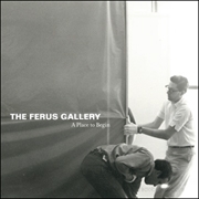 The Ferus Gallery : A Place to Begin