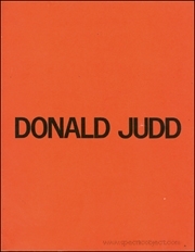 Donald Judd / A Catalogue of the Exhibition, 24 May - 6 July, 1975 / Catalogue Raisonné of Paintings, Objects, and Wood-Blocks, 1960 - 1974