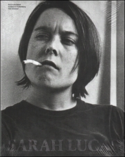 Sarah Lucas : A Catalog Raisonné