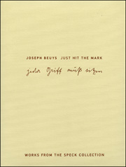 Joseph Beuys : Just Hit the Mark, Works from the Speck Collection