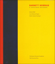 Barnett Newman : A Catalogue Raisonné