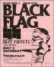 [ Black Flag at Perkins Palace / May 5 Saturday ]