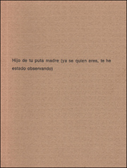 Hijo de tu puta madre (ya se quien eres, te he estado observando)