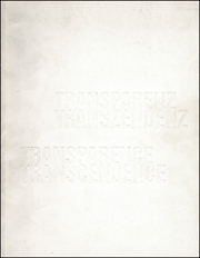 Transparenz, Transzendenz, Transparence, Transcendence