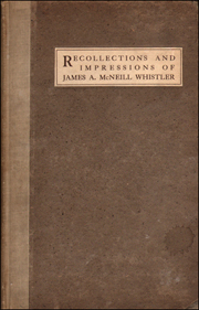 Recollections and Impressions of James A. McNeill Whistler