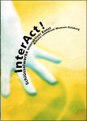 InterAct! Schlüsselwerke Interaktiver Kunst