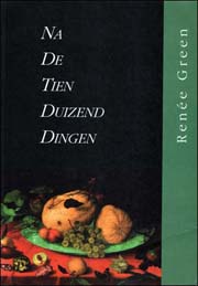 After the Ten Thousand / Na De Tien Duizend Dingen