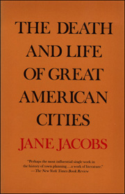 The Death and Life of Great American Cities