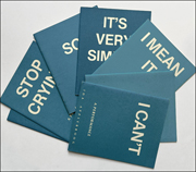 Blue Books [A Performance ; I Can't : A Performance ; I Mean It : A Performance ; It's Very Simple : A Performance ; So? : A Performance ; Stop Crying : A Performance ; A Performance]