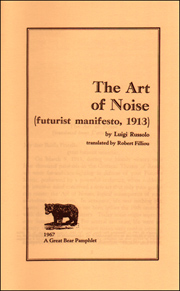 The Art of Noise (Futurist Manifesto, 1913)