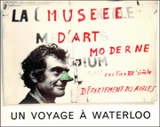 Marcel Broodthaers : Un Voyage Á Waterloo