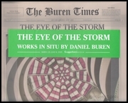 The Eye of the Storm : Works in Situ by Daniel Buren